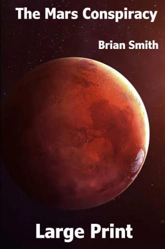 The Mars Conspiracy (Adventure Books in Large Print, Band 10)