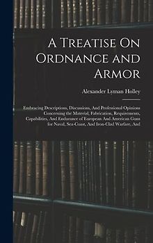 A Treatise On Ordnance and Armor
