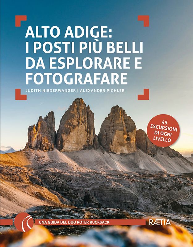 Alto Adige: I posti più belli da esplorare e fotografare