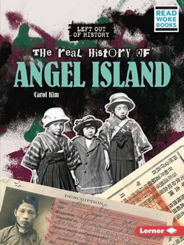 The Real History of Angel Island
