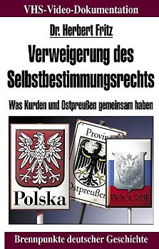 Verweigerung des Selbstbestimmungsrechts. Was Kurden und Ostpreussen gemeinsam haben