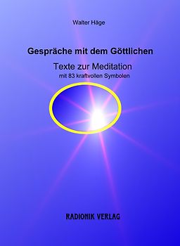 Gespräche mit dem Göttlichen