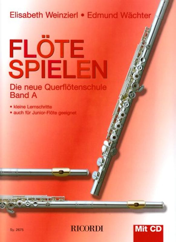 Flöte spielen. Die neue Querflötenschule - Band A