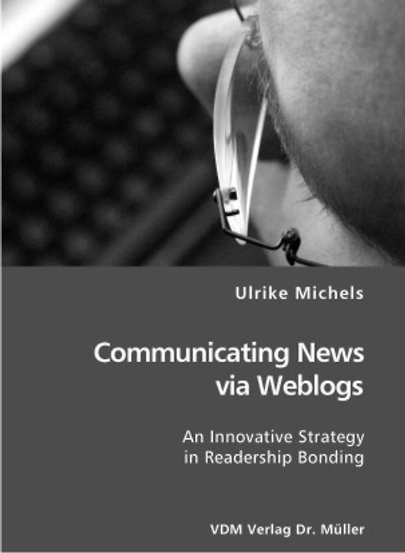 Communicating News via Weblogs