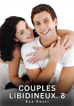 Couples Libidineux. 8