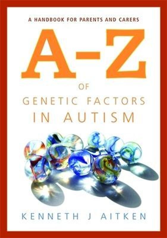 An A-Z of Genetic Factors in Autism