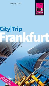 Reise Know-How CityTrip Frankfurt. Reiseführer mit Faltplan