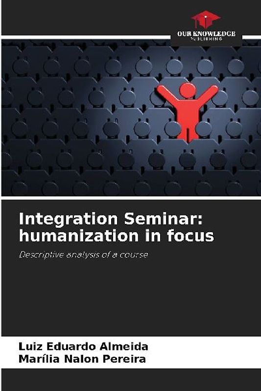 Integration Seminar: humanization in focus