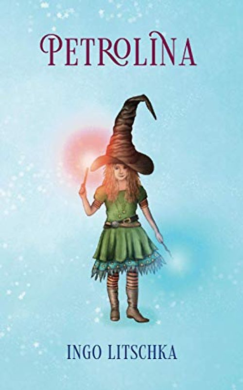 Petrolina: Doppelt hext besser (Petrolina Doppelhexe, Band 1)