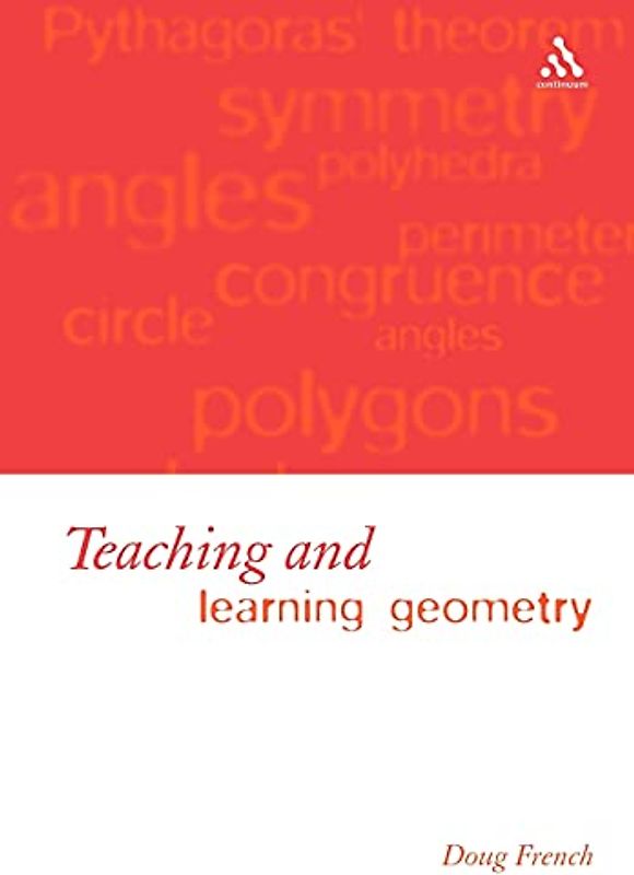 Teaching and Learning Geometry: Issues and methods in mathematical education