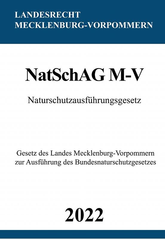 Naturschutzausführungsgesetz NatSchAG M-V 2022