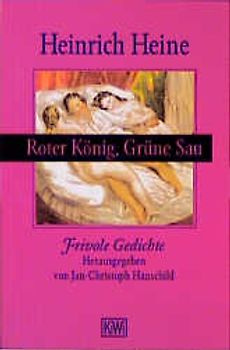 Roter König, Grüne Sau. Frivole Gedichte