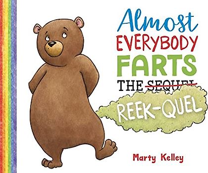 Almost Everybody Farts: The Reek-quel