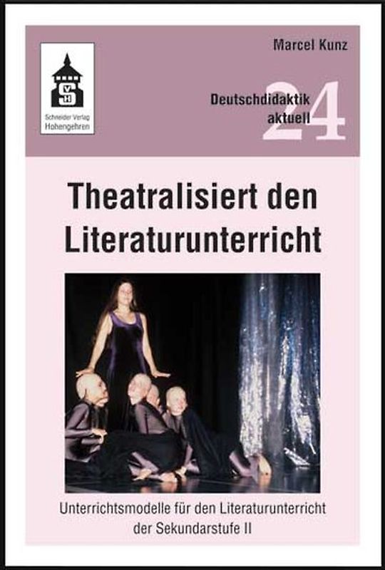 Theatralisiert den Literaturunterricht