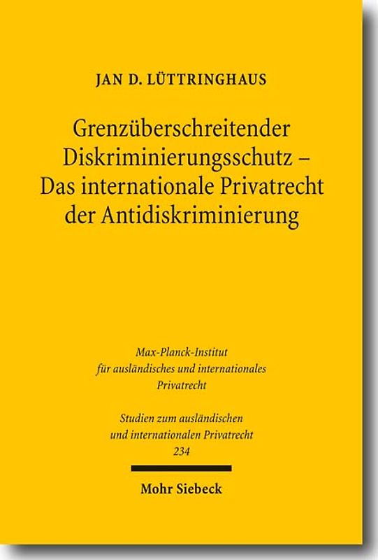 Grenzüberschreitender Diskriminierungsschutz - Das internationale Privatrecht der Antidiskriminierung