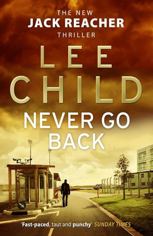 Never Go Back: (Jack Reacher 18) - Child, Lee