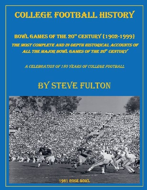 College Football History "Bowl Games of the 20th Century"