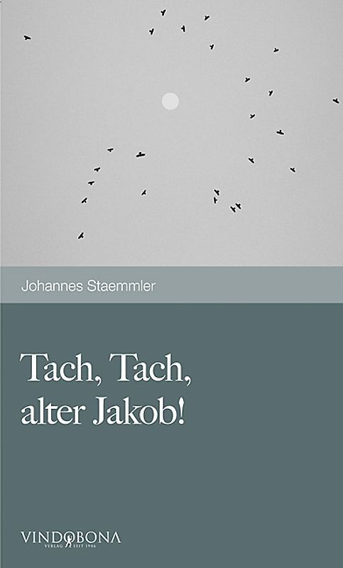 Tach, Tach, alter Jakob!