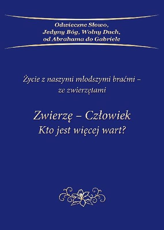 Zwierz¿-Cz¿owiek Kto jest wi¿cej wart?