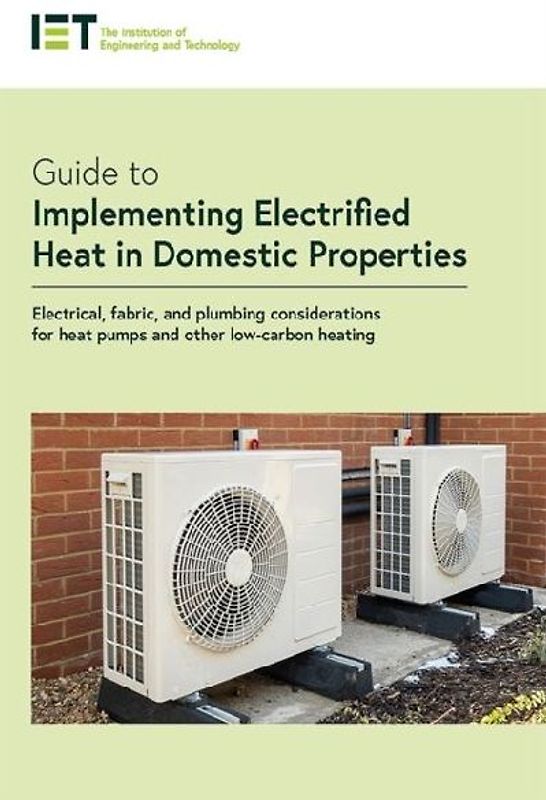Guide to Implementing Electrified Heat in Domestic Properties