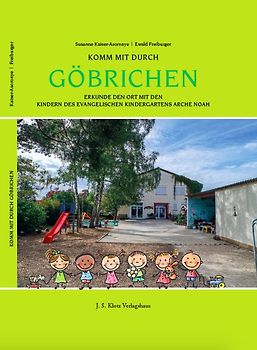 Komm mit durch Göbrichen