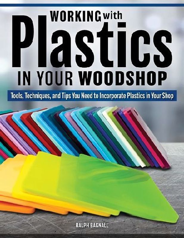 Woodworking with Plastics