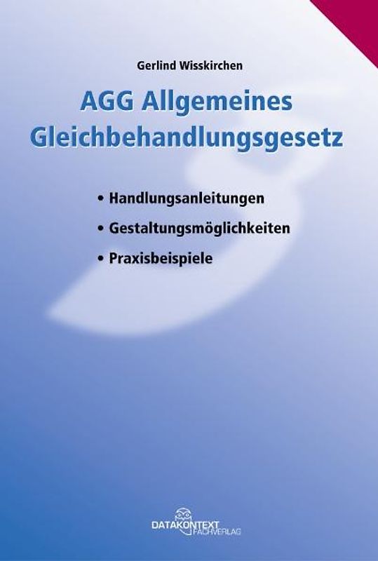 AGG - Allgemeines Gleichbehandlungsgesetz