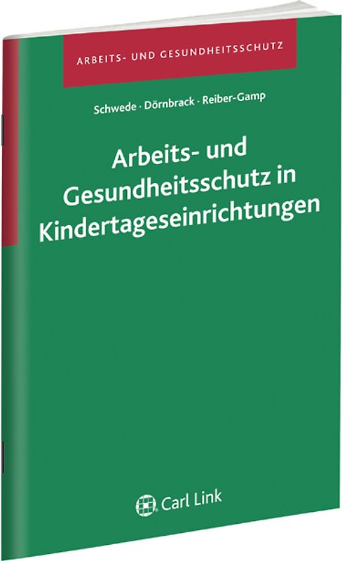 Arbeits- und Gesundheitsschutz in Kindertageseinrichtungen