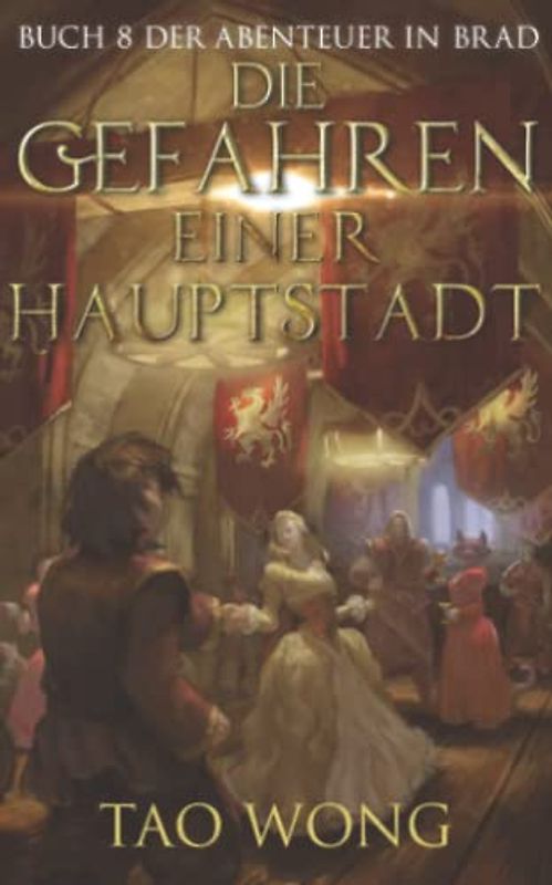 Die Gefahren einer Hauptstadt: Ein LitRPG-Roman für Jugendliche (Abenteuer in Brad, Band 8)