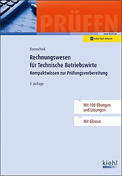 Rechnungswesen für Technische Betriebswirte: Kompaktwissen zur Prüfungsvorbereitung