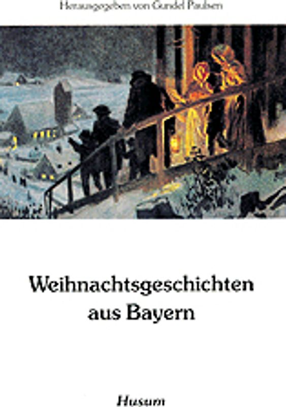 Weihnachtsgeschichten aus Bayern