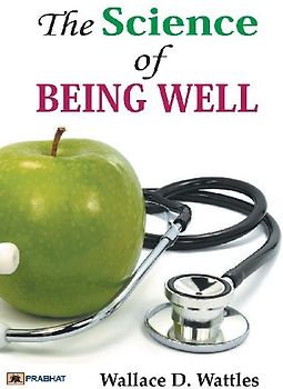 The Science of Being Well