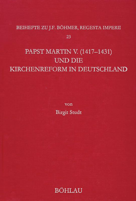 Papst Martin V. (1417-1431) und die Kirchenreform in Deutschland