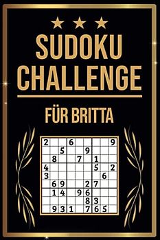 SUDOKU Challenge für Britta: Sudoku Buch I 300 Rätsel inkl. Anleitungen & Lösungen I Leicht bis Schwer I A5 I Tolles Geschenk für Britta