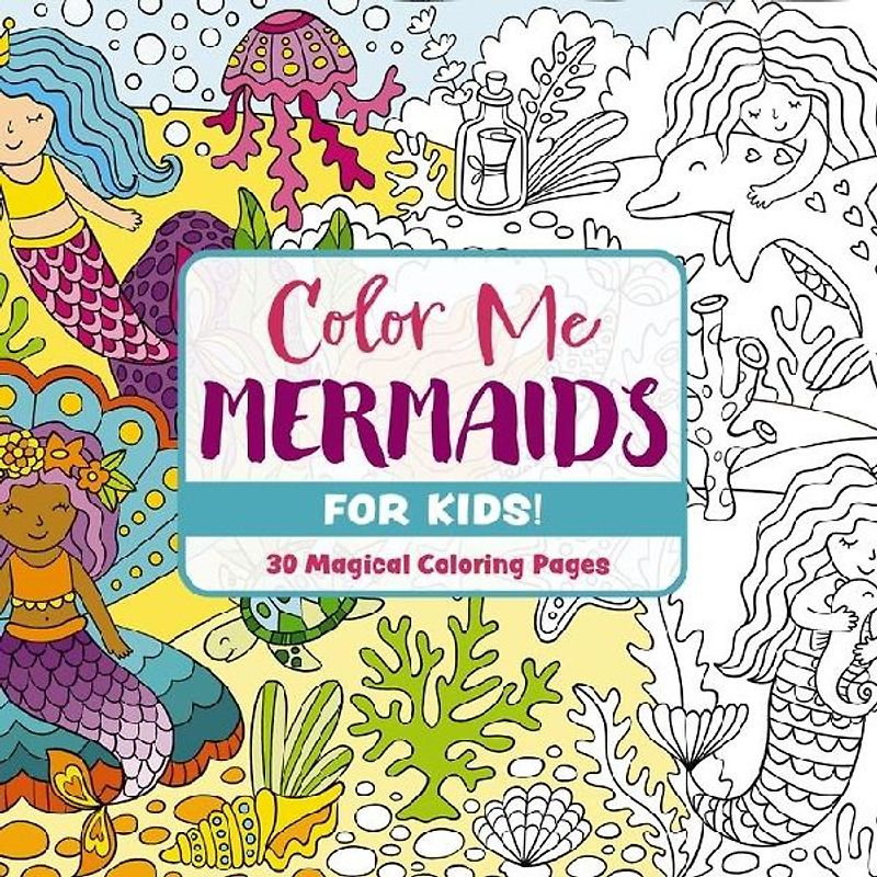Color Me Mermaids (for Kids!)