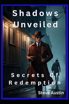 Shadows Unveiled: Secrets of Redemption