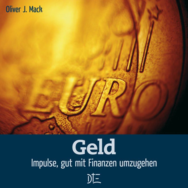 Geld. Impulse, gut mit Finanzen umzugehen