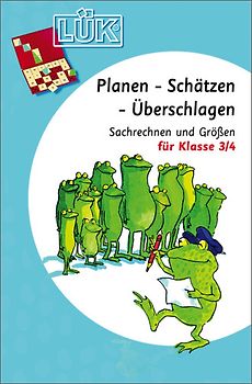 LÜK. Mathematik / Planen, Schätzen, Überschlagen: Sachrechnen und Größen für Klasse 3/4