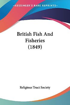 British Fish And Fisheries (1849)