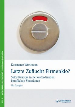 Letzte Zuflucht Firmenklo?