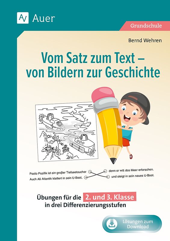 Vom Satz zum Text - von Bildern zur Geschichte