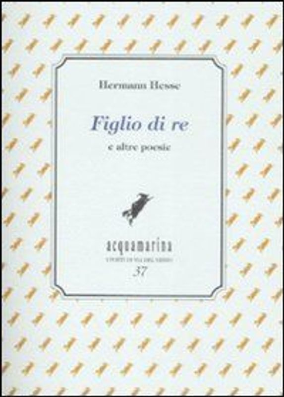 Figlio di re e altre poesie