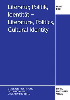 Literatur, Politik, Identität - Literature, Politics, Cultural Identity