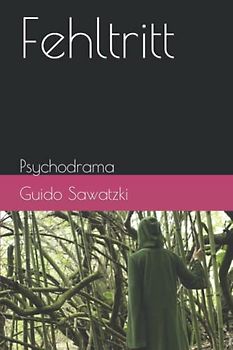 Fehltritt: Psychodrama
