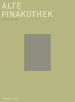 Alte Pinakothek. Die Meisterwerke