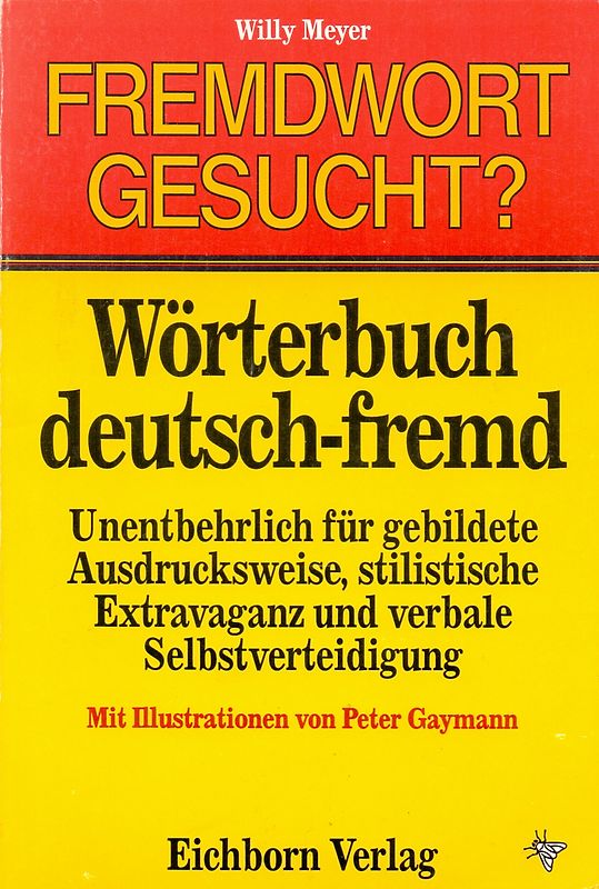 Fremdwort gesucht?. Wörterbuch Deutsch-Fremd
