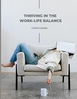 Thriving in the Work-Life Balance: Stress Management Secrets for Optimal Performance with a 4-Week Stress Reduction Plan