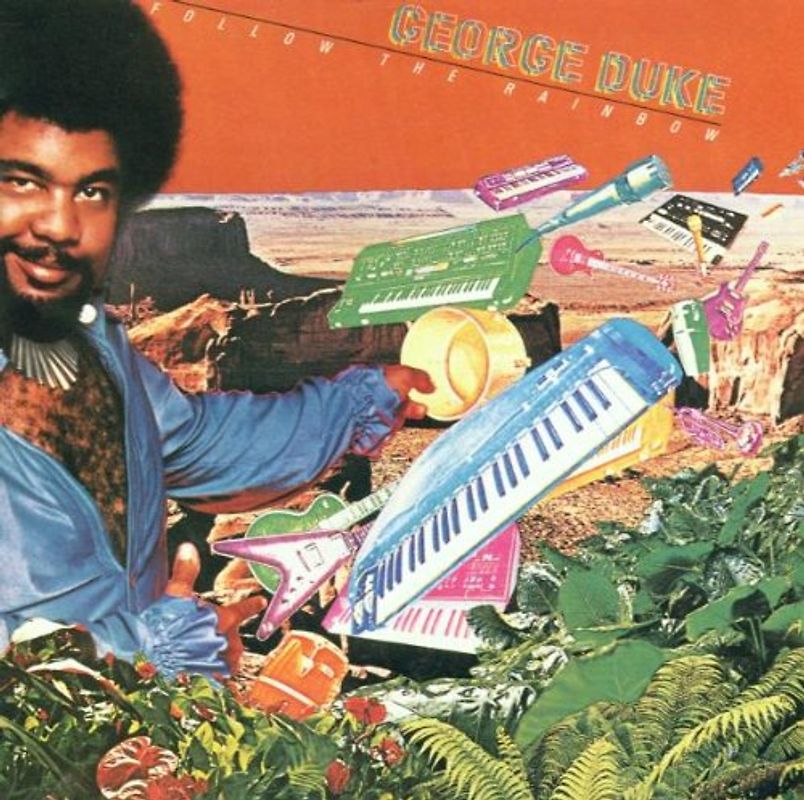 George Duke - Follow the Rainbow
