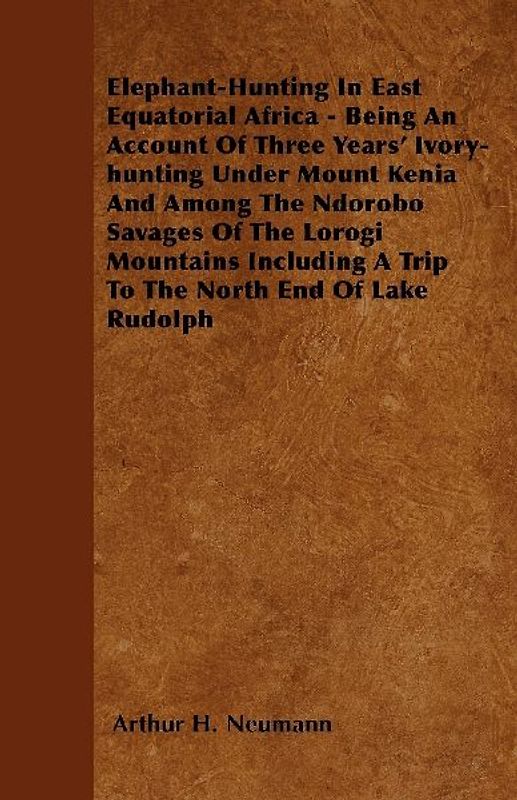 Elephant-Hunting In East Equatorial Africa