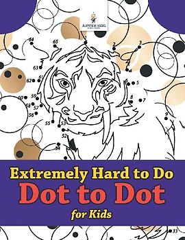 Extremely Hard to Do Dot to Dot for Kids